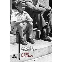 Ayer no mas