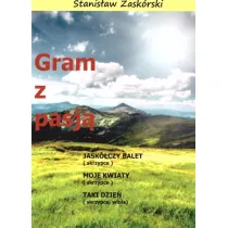 Gram z pasj� Jask�czy balet