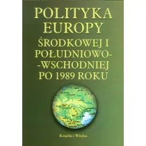 Polityka Europy �rodkowej i Po�udniowo-Wschodniej po 1989 roku