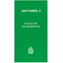 O kulcie Eucharystii