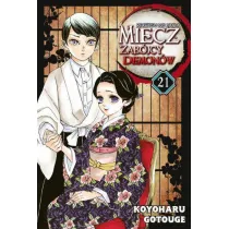 Miecz zab�jcy demon�w. Kimetsu no Yaiba. Tom 21