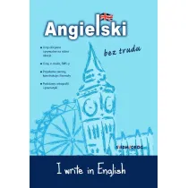 I write in English. Angielski bez trudu