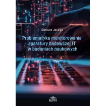 Problematyka monitorowania aparatury badawczej IT w badaniach naukowych
