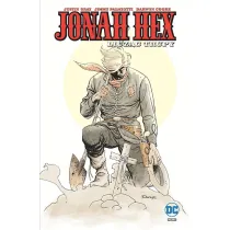 Uniwersum DC Licz�c trupy. Jonah Hex. Tom 9