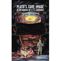 Plato`s cave image in Anthropos by E. E. Cummings