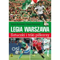 Legia Warszawa Sztuczki I Triki Pikarzy Br