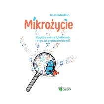 Mikro�ycie. Wszystko o wirusach, bakteriach i o tym, jak si� przed nimi chroni�