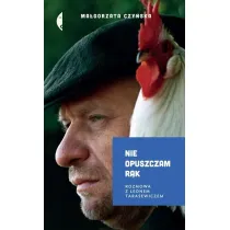 Nie opuszczam r�k. Rozmowa z Leonem Tarasewiczem