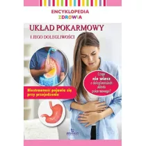 Encyklopedia zdrowia. Ukad pokarmowy i jego dolegliwoci