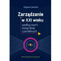 Zarz�dzanie w XXI wieku wed�ug teorii integralnej i paralelnych