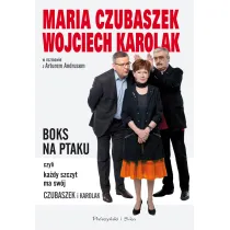 BOKS NA PTAKU, czyli ka�dy szczyt ma sw�j Czubaszek i Karolak