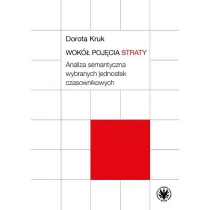 Wok� poj�cia straty. Analiza semantyczna wybranych jednostek czasownikowych