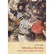 Miko�aj z Ry�ska. Rycerz spod znaku jaszczurki