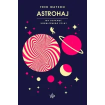 Astrohaj. Jak dotkn�� kosmicznego py�u?
