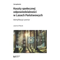 Koszty spo�ecznej odpowiedzialno�ci w Lasach Pa�stwowych. Identyfikacja i pomiar