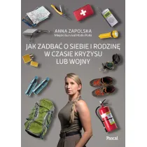 Jak zadba� o siebie i rodzin� w czasie kryzysu lub wojny