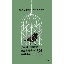Tam, gdzie rozmawiaj� umarli