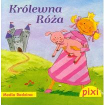 Pixi 1 - Królewna Róża  Media Rodzina