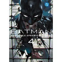 Batman. Pogromca sprawiedliwo�ci (manga) Batman. Pogromca sprawiedliwo�ci. Tom 4