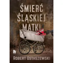 �mier� �l�skiej matki