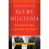 �luby milczenia. Nadu�ywanie w�adzy za pontyfikatu Jana Paw�a II