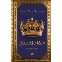 Jagie��o Rex. Pocz�tek dynastii