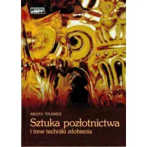 Sztuka poz�otnictwa i inne techniki zdobienia