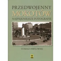 Przedwojenny Mokot�w. Najpi�kniejsze fotografie