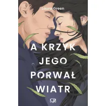 A krzyk jego porwa� wiatr