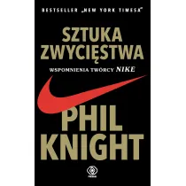 Sztuka zwyci�stwa. Wspomnienia tw�rcy NIKE