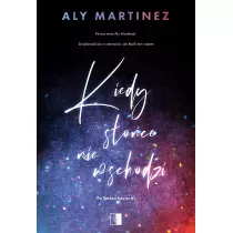 Kiedy soce nie wschodzi. The Darkest Sunrise. Tom 1