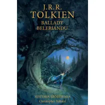 Ballady Beleriandu. Historia �r�dziemia. Tom 3