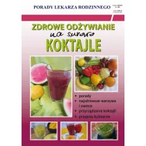 Zdrowe odywianie na surowo Koktajle