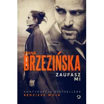 Zaufasz mi. Ada Czarnecka i Krystian Wilk. Tom 2