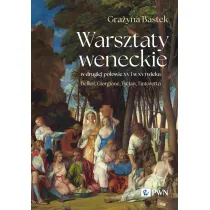 Warsztaty weneckie w drugiej po�owie XV i w XVI wieku