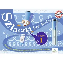 Szlaczki bez koca. wiczenia grafomotoryczne wielokrotnego uytku. Cz 1