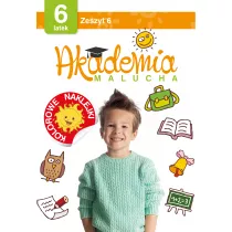 Akademia malucha 6 latek Zeszyt 6