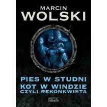 Pies W Studni. Kot W Windzie, Czyli... Rekonkwista.