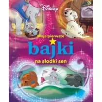 Moje pierwsze bajki na s�odki sen. Disney