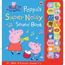 Peppa's Super Noisy Sound Book. Peppa Pig wer. angielska