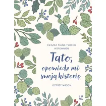 Tato, opowiedz mi swoj histori