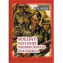 Soldat. Refleksje niemieckiego �o�nierza w.4 BR