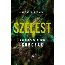 Szelest. Granice ryzyka. Tom 1