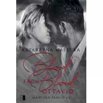 Blood from Blood. Ottavio. Mancuso Family. Tom 2