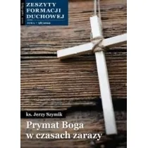 Zeszyty Formacji Duchowej nr 98 Prymat Boga..