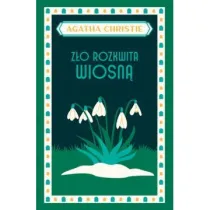 Z�o rozkwita wiosn�