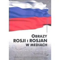 Obrazy Rosji i Rosjan w mediach