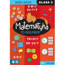 Matematyka. To rozumiem! Klasa 3