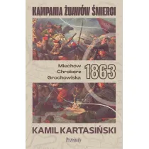 Kampania �uaw�w �mierci. Miech�w-Chroberz-Grochowiska 1863