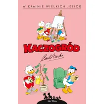 Kaczogr�d. Carl Barks. W krainie wielkich jezior i inne historie z lat 1956-195